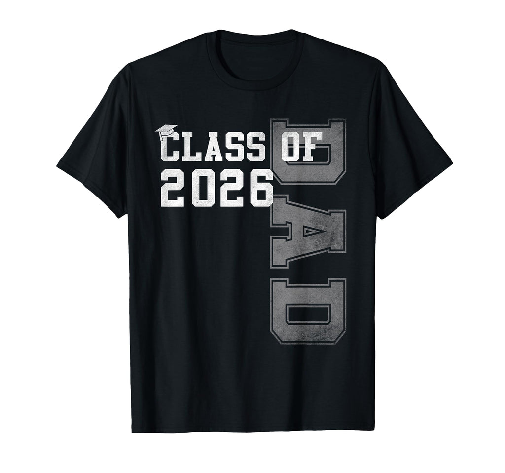 Proud Dad 2026 Graduate Grad Senior T-Shirt - Minimalist Print for Adults - T-Shirt, Sweatshirt, Hoodie