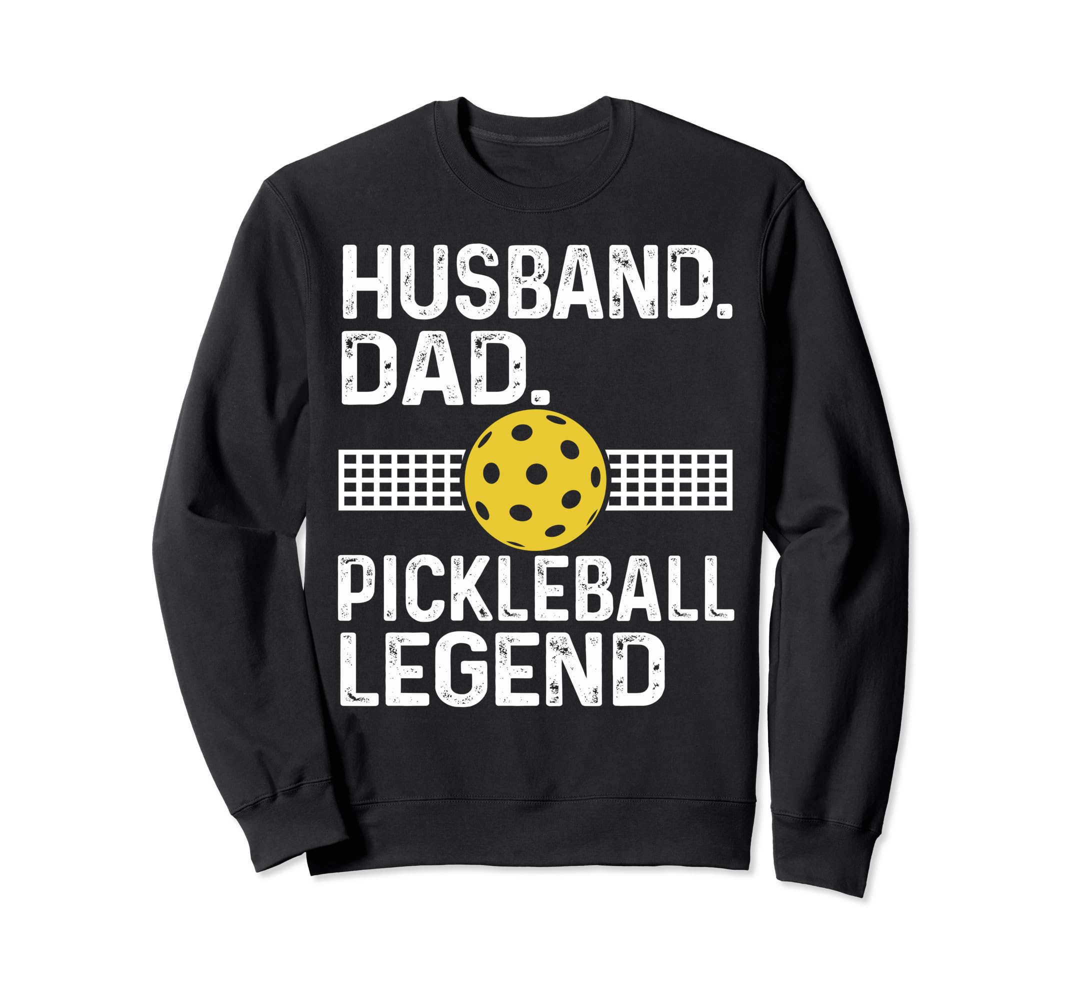 Pickleball Fun Husband Dad Sweatshirt - Fun Novelty Design for Adults - T-Shirt, Sweatshirt, Hoodie