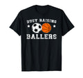 Busy Raising Ballers Basketball Soccer Dad T-Shirt - Trendy Graphic Unisex - T-Shirt, Sweatshirt, Hoodie