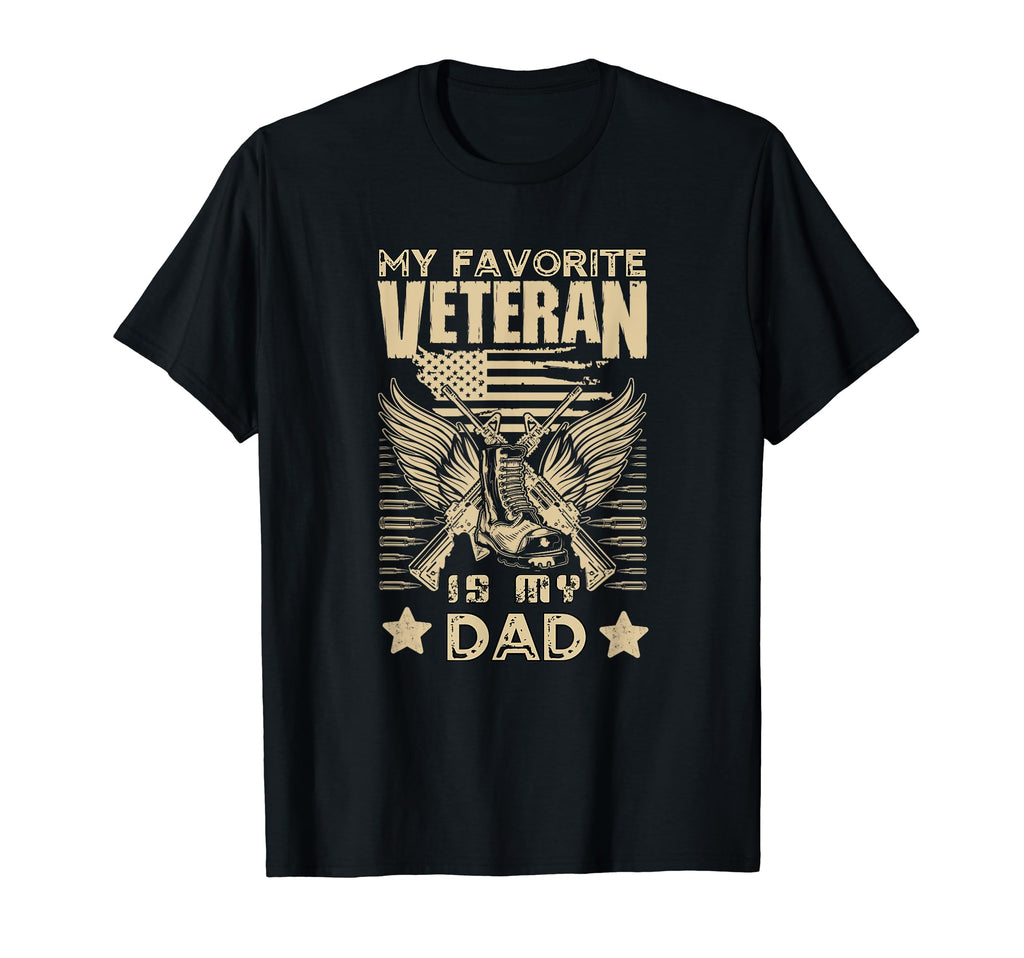 My Favorite Veteran Is My Dad T-Shirt - Custom Art Print Men Women - T-Shirt, Sweatshirt, Hoodie