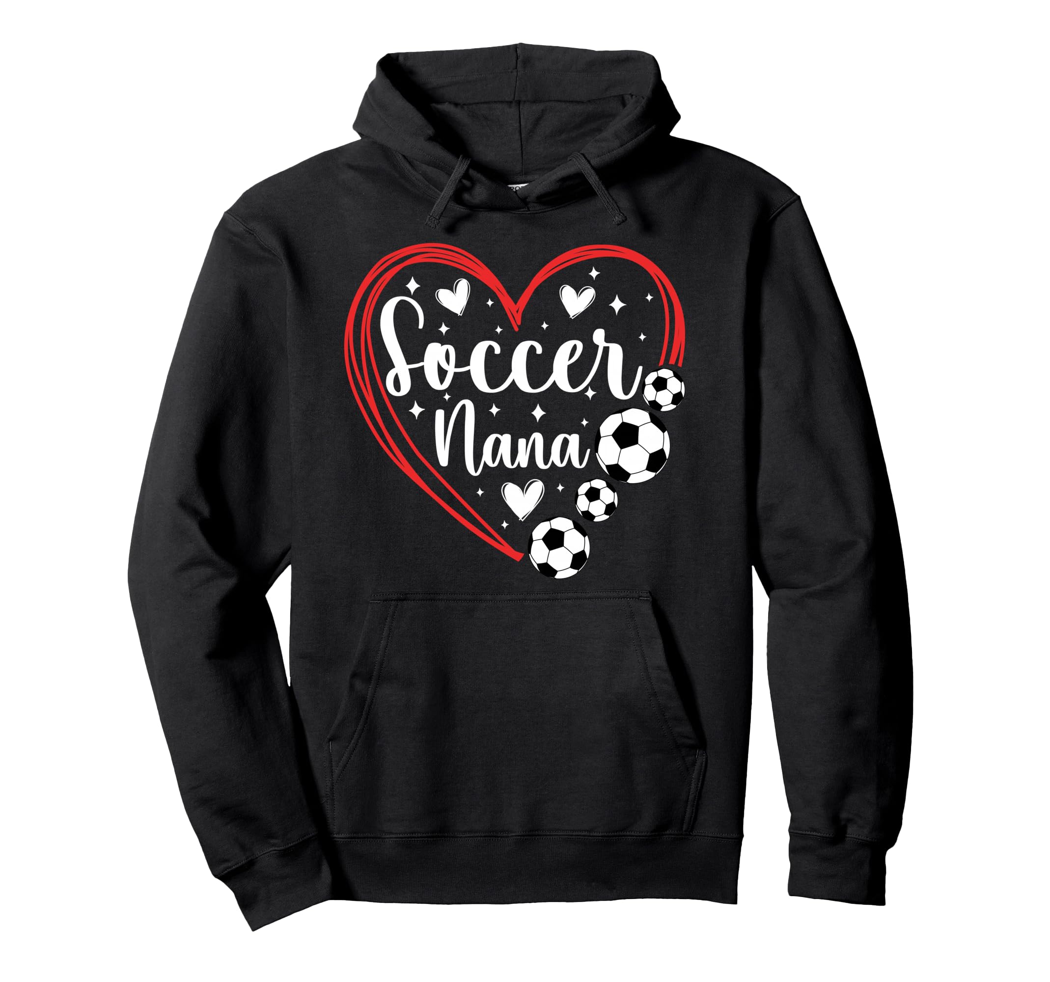 Soccer Nana Grandma Heart Nana Soccer Hoodie - Graphic Print for Adults - T-Shirt, Sweatshirt, Hoodie
