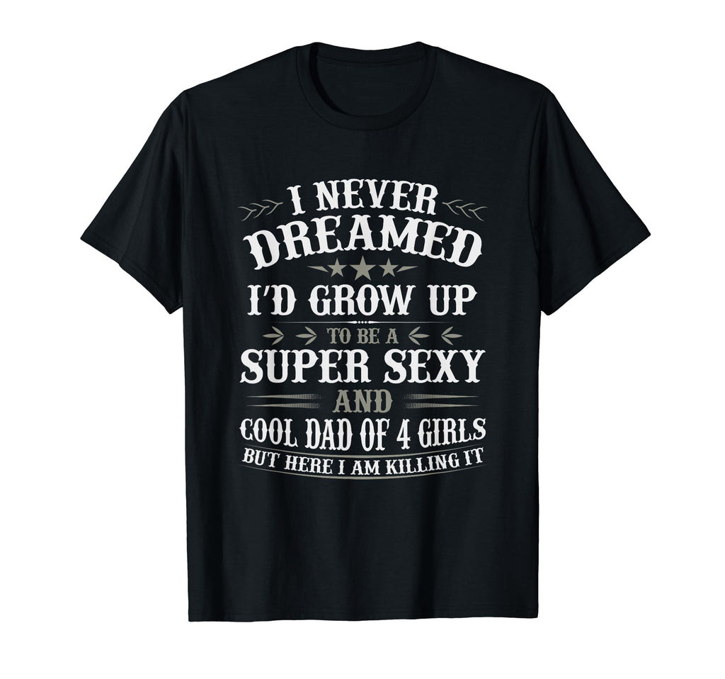 Fathers Day Dad 4 Matching Daughter T-Shirt - Graphic Print for Adults - T-Shirt, Sweatshirt, Hoodie