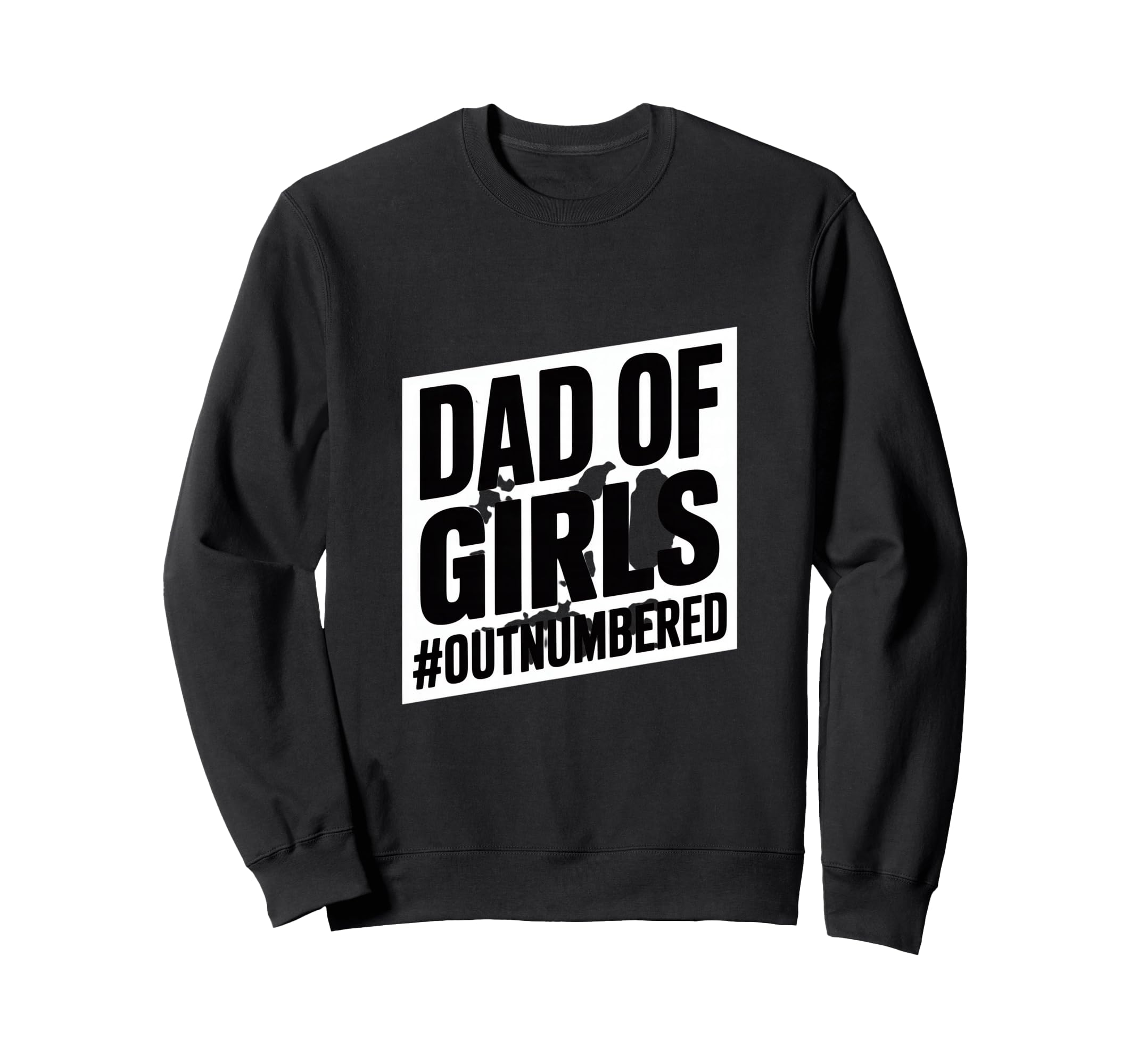 Dad Outnumbered Daughters Dad Proud T-Shirt - Minimalist Print Men Women - T-Shirt, Sweatshirt, Hoodie