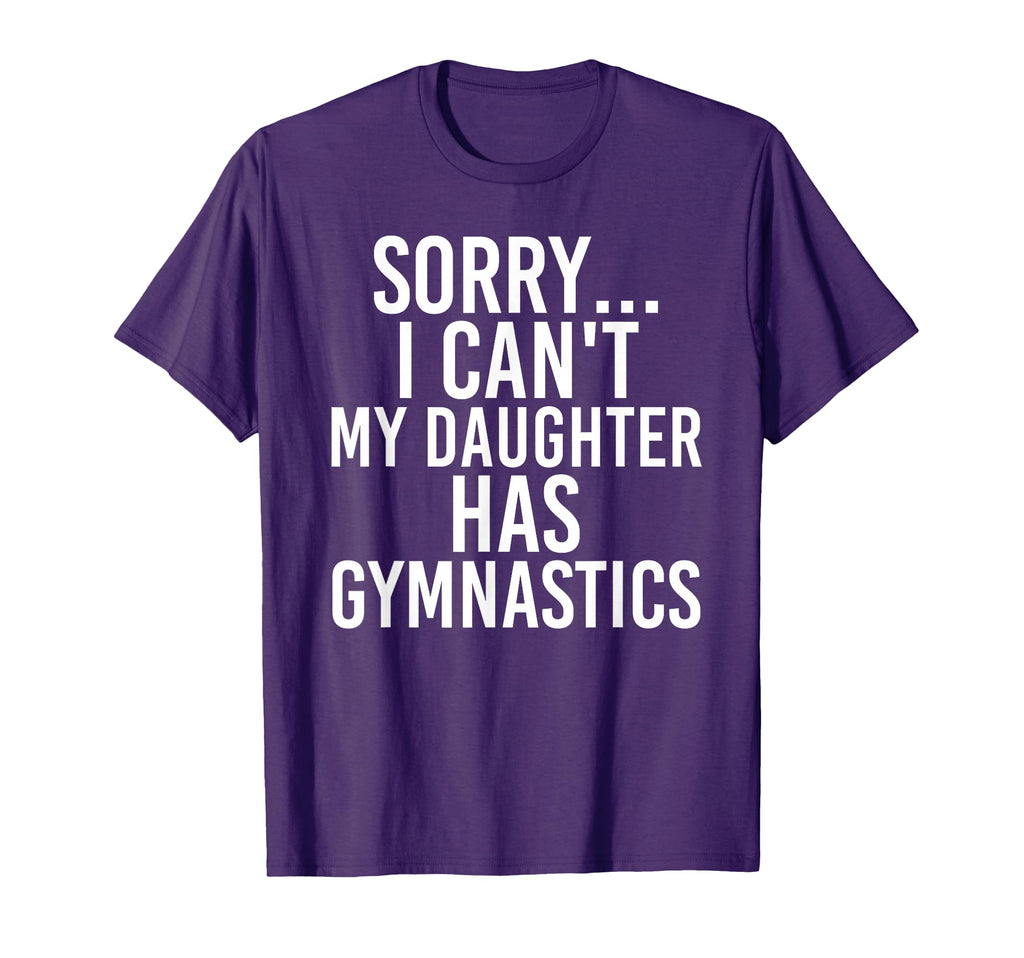 Dad Mom My Daughter Has Gymnastics T-Shirt - Trendy Graphic Unisex - T-Shirt, Sweatshirt, Hoodie