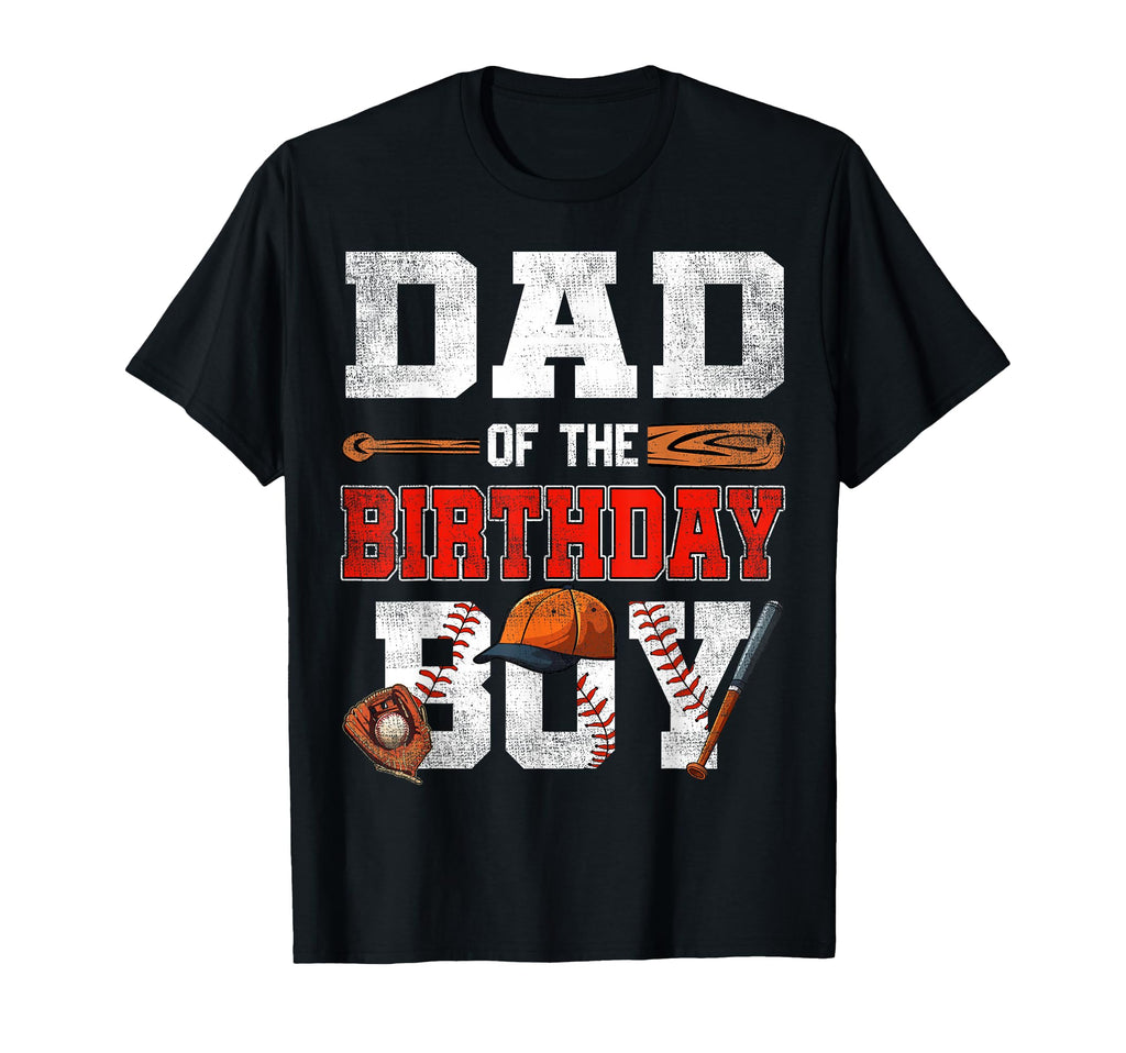 Dad Birthday Baseball Bday Family T-Shirt - Custom Art Print Men Women - T-Shirt, Sweatshirt, Hoodie