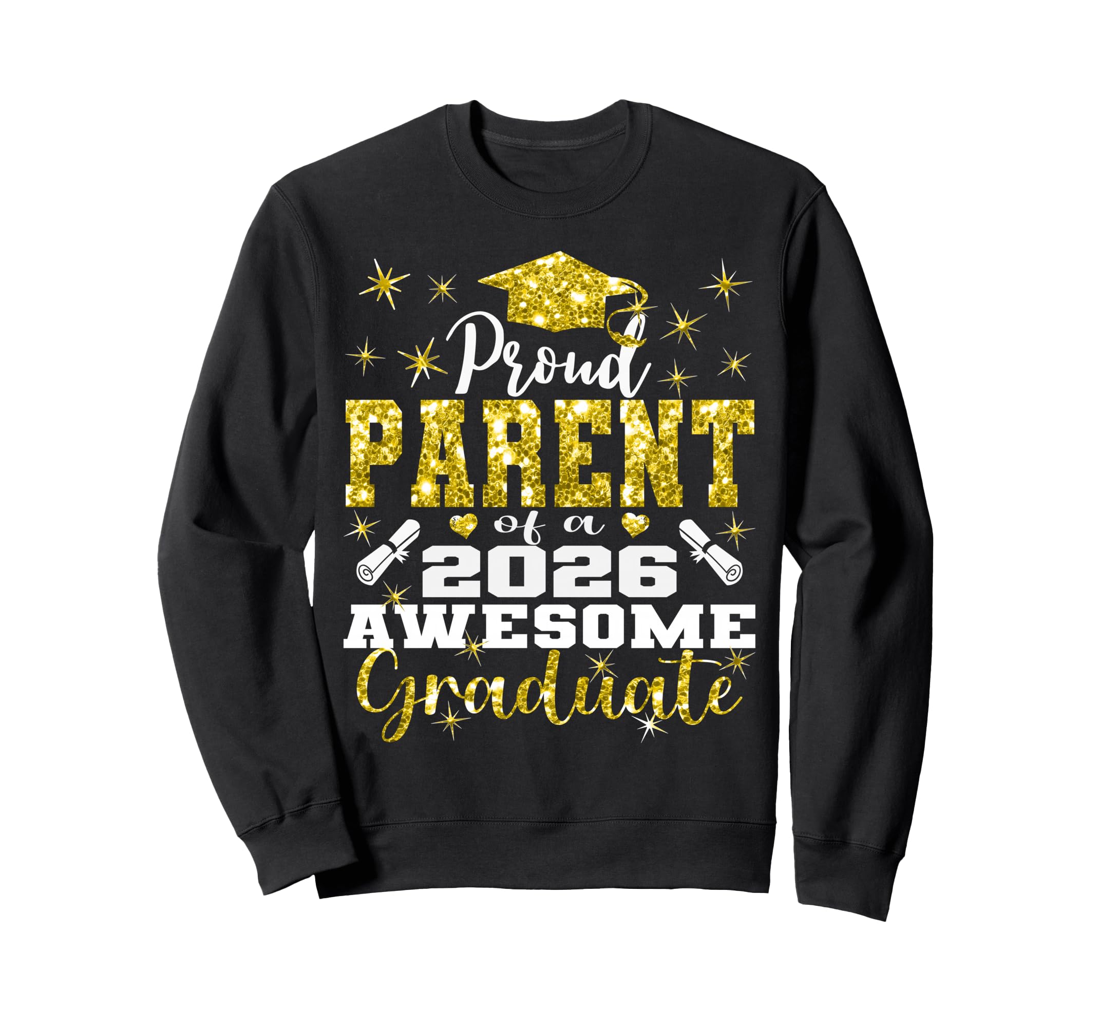 Super Proud Parent 2026 Sweatshirt - Fun Novelty Design for Adults - T-Shirt, Sweatshirt, Hoodie