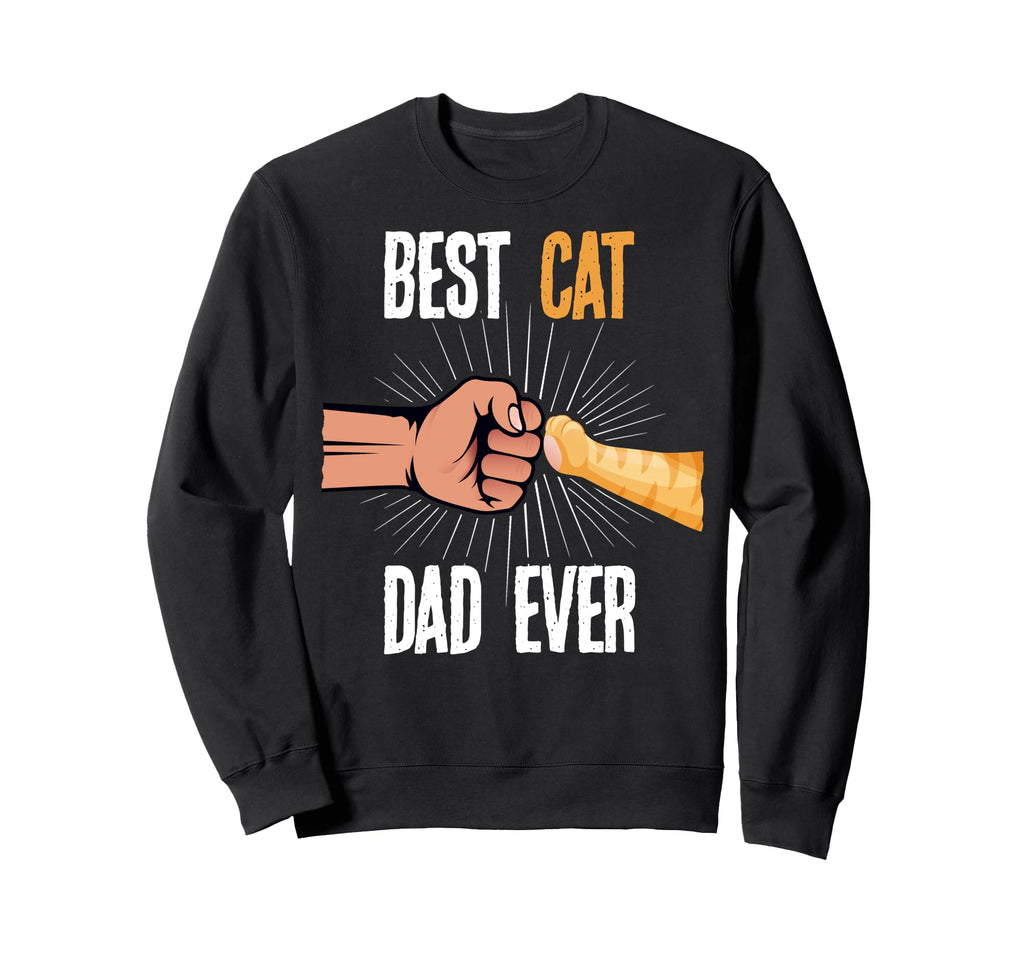 Best Cat Dad Ever Funny Cat Lover Sweatshirt - Graphic Print for Adults - T-Shirt, Sweatshirt, Hoodie