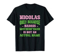Badass Nicolas Name Unique T-Shirt - Fun Novelty Design for Adults - T-Shirt, Sweatshirt, Hoodie