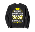 Proud Godfather 2026 Graduate Class Sweatshirt - Unique Graphic for Adults - T-Shirt, Sweatshirt, Hoodie
