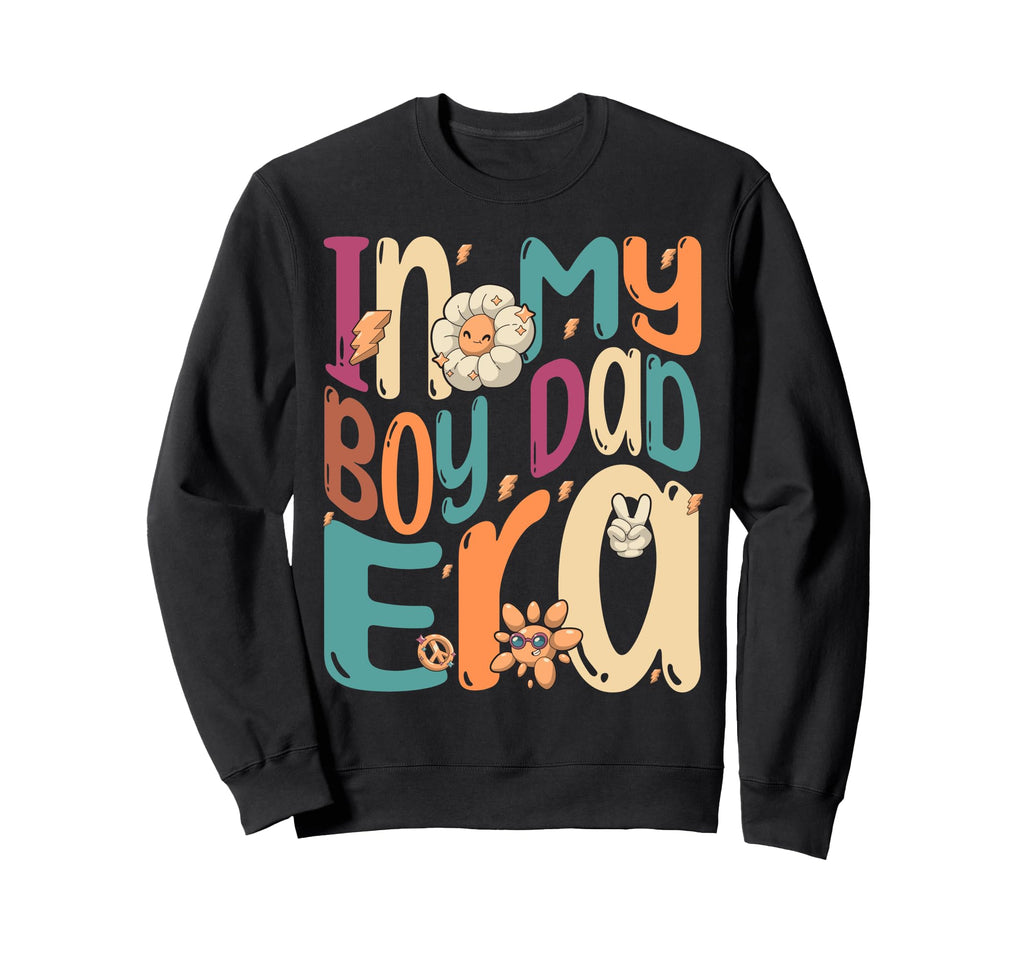My Dad Era Groovy Sweatshirt - Unique Graphic for Adults - T-Shirt, Sweatshirt, Hoodie
