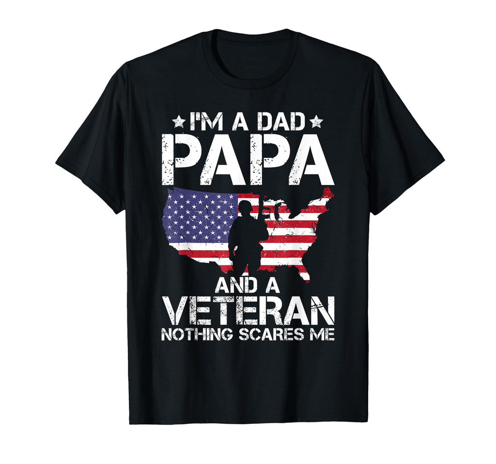 Im Dad Papa And Veteran Nothing T-Shirt - Aesthetic Graphic for Adults - T-Shirt, Sweatshirt, Hoodie