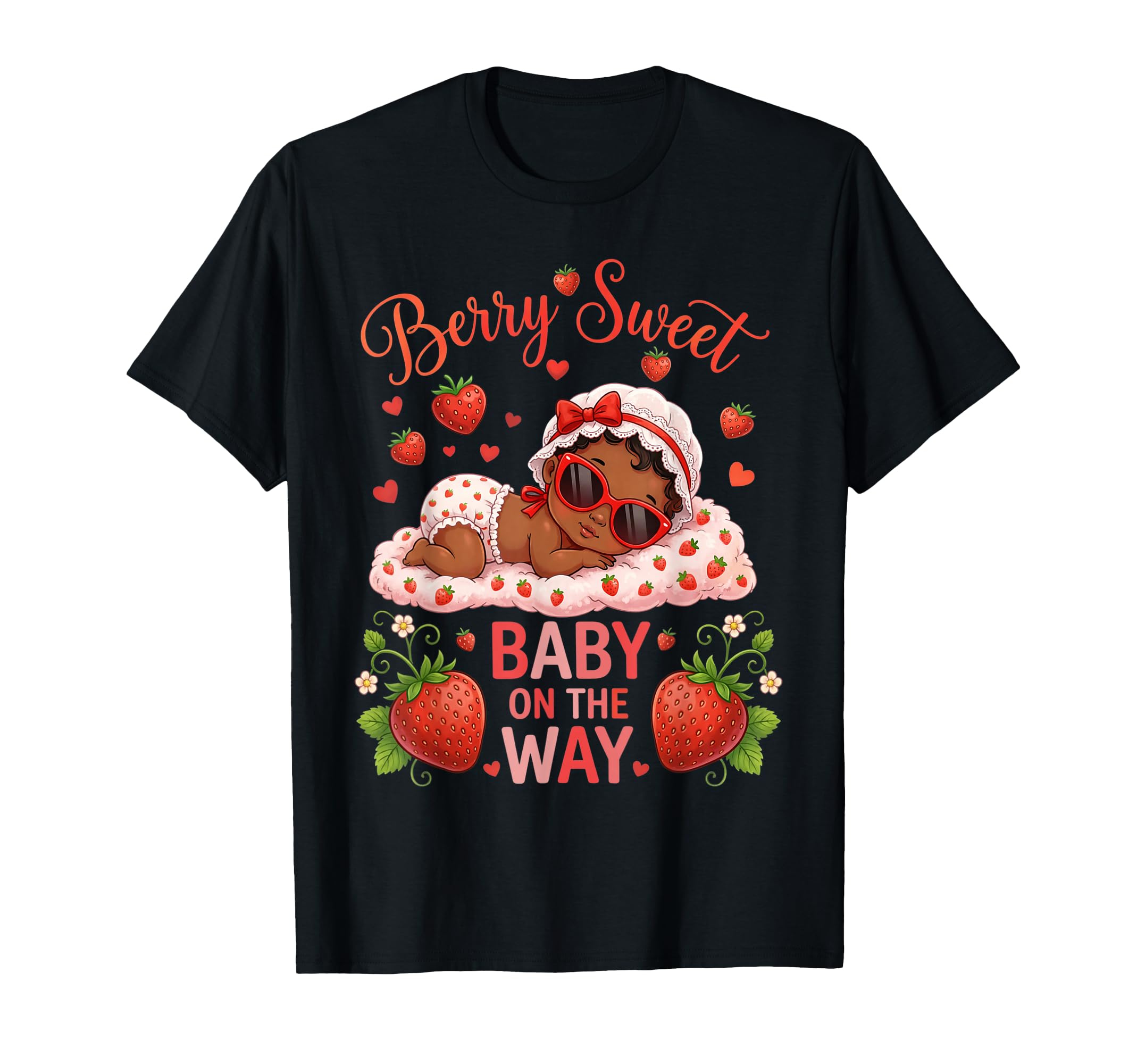 Berry Sweet Way Strawberry Pregnancy T-Shirt - Novelty Apparel for Adults - T-Shirt, Sweatshirt, Hoodie