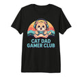 Mens Cat Dad Gamer Club Tri Blend T-Shirt - Graphic Print Men Women - T-Shirt, Sweatshirt, Hoodie