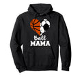 Ball Mama Funny Soccer Basketball Hoodie - Casual Everyday Wear for Adults - T-Shirt, Sweatshirt, Hoodie