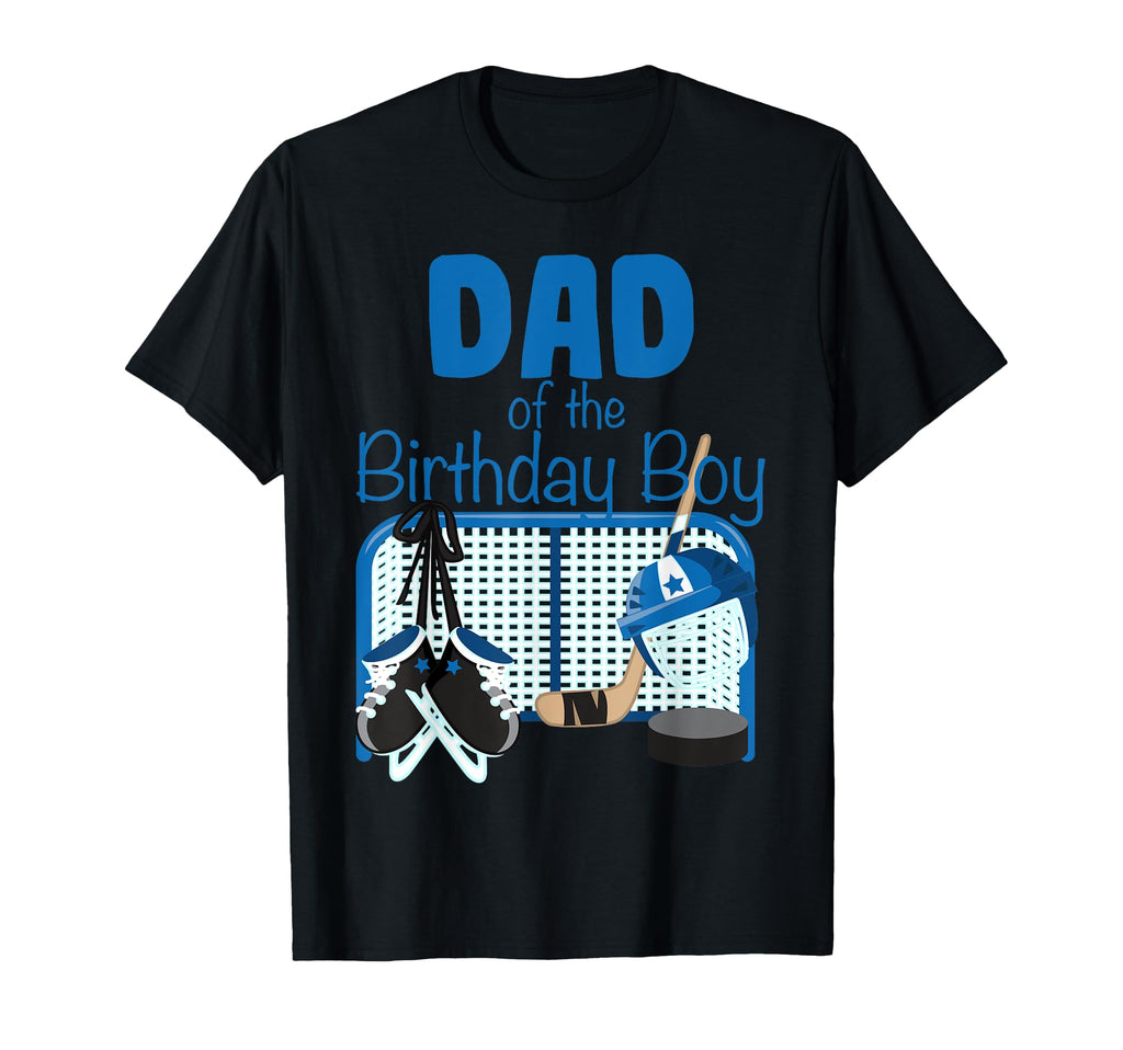 Ice Hockey Dad Birthday Hockey Family T-Shirt - Novelty Apparel for Adults - T-Shirt, Sweatshirt, Hoodie