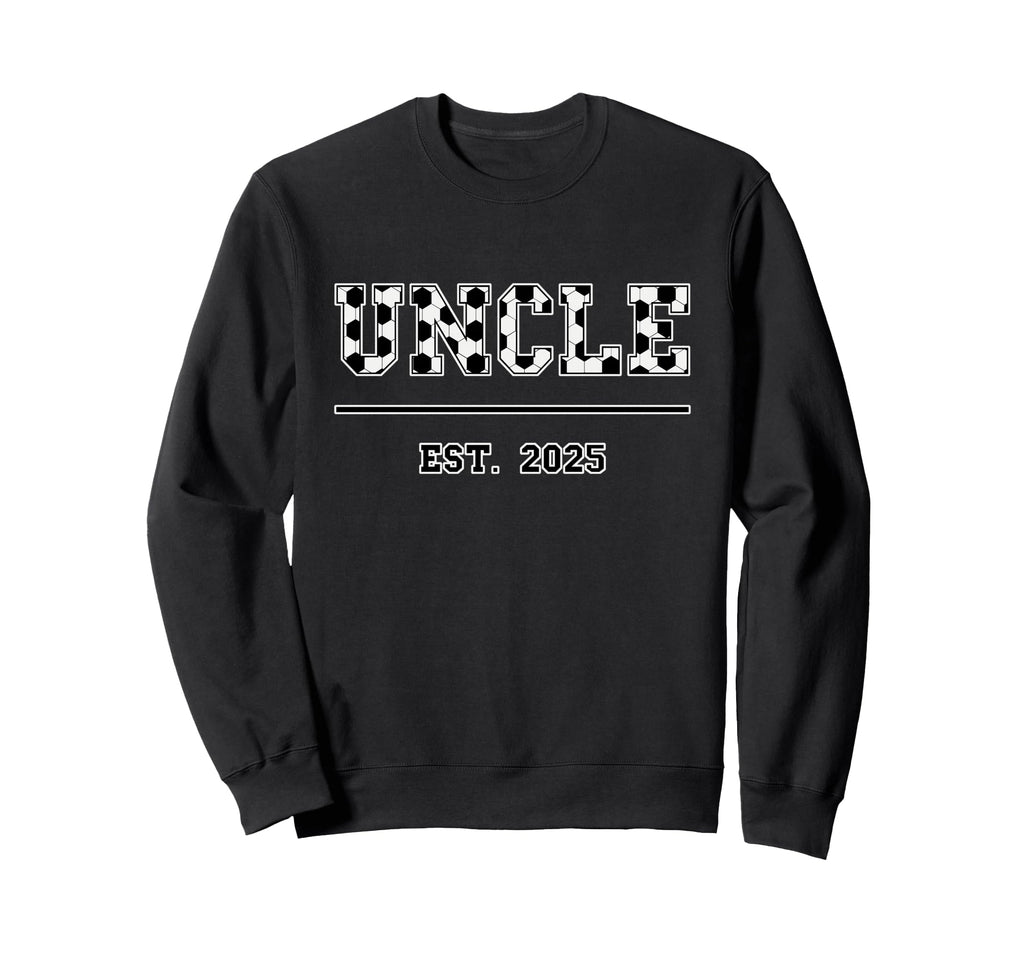 Uncle Est 2025 Funny Sports Year Sweatshirt - Aesthetic Graphic Men Women - T-Shirt, Sweatshirt, Hoodie