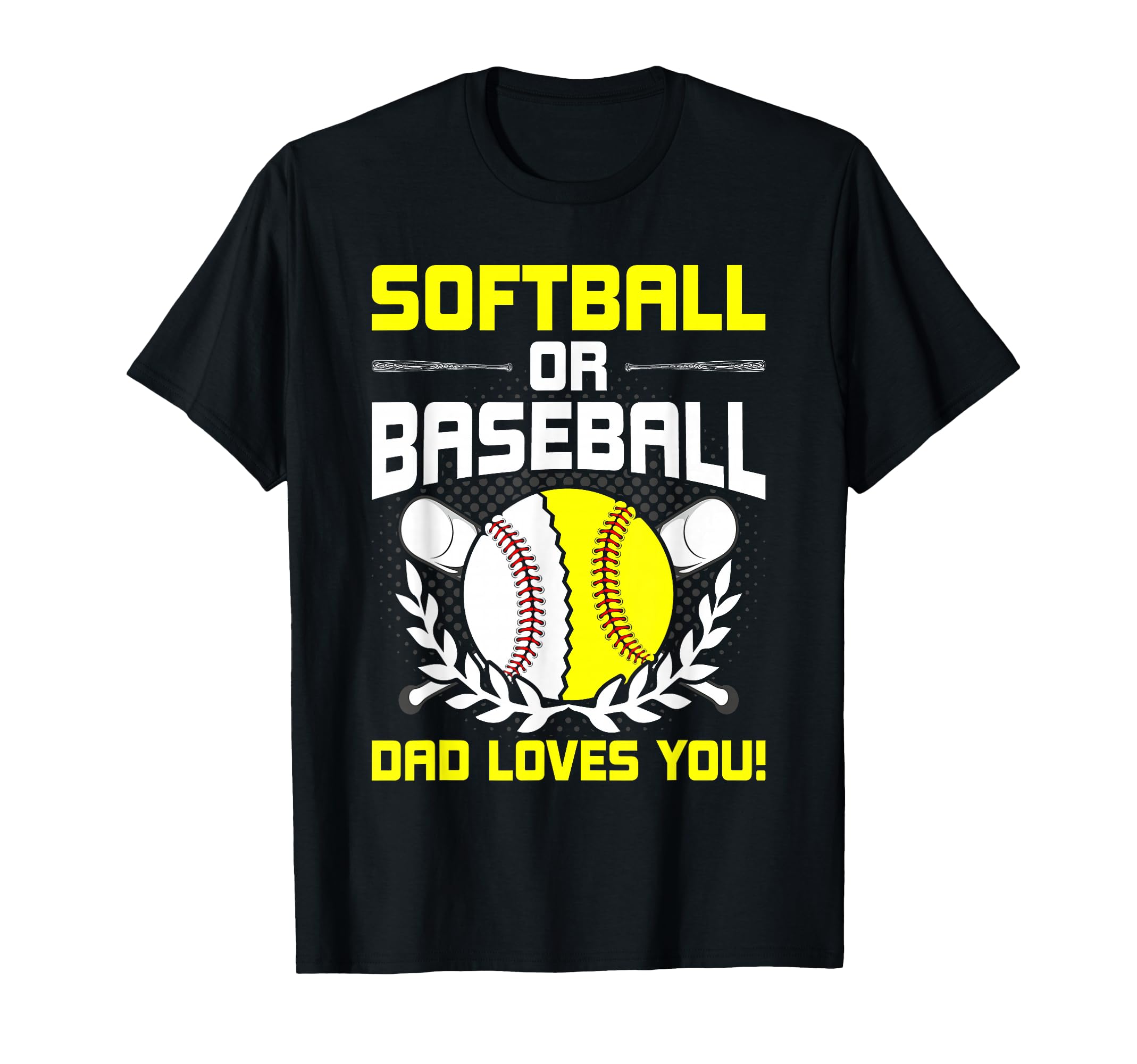 Softball Or Baseball Dad Loves You T-Shirt - Minimalist Print Unisex - T-Shirt, Sweatshirt, Hoodie
