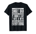 Funny Single Dad Mens Company T-Shirt - Aesthetic Graphic for Adults - T-Shirt, Sweatshirt, Hoodie