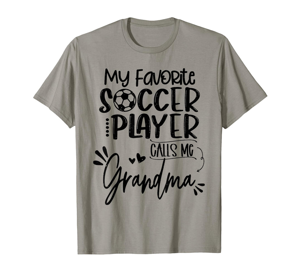 My Favorite Soccer Player Calls Me T-Shirt - Fun Novelty Design for Adults - T-Shirt, Sweatshirt, Hoodie