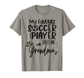My Favorite Soccer Player Calls Me T-Shirt - Fun Novelty Design for Adults - T-Shirt, Sweatshirt, Hoodie