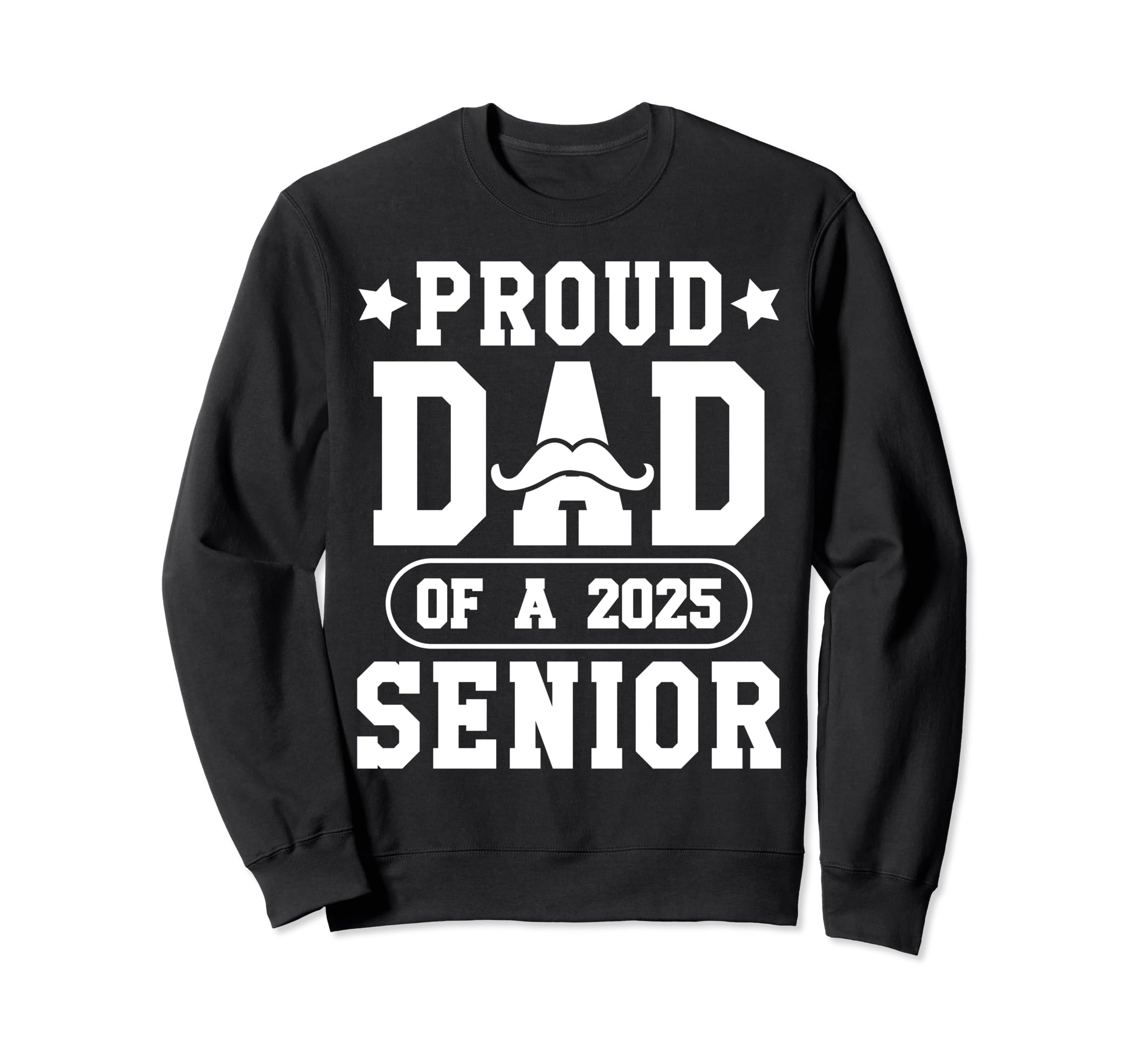 Proud Dad Class 2025 Senior Sweatshirt - Minimalist Print for Adults - T-Shirt, Sweatshirt, Hoodie