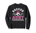 Soccer Aunt Soccer Player Auntie Sweatshirt - Unique Graphic Men Women - T-Shirt, Sweatshirt, Hoodie