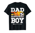Dad Birthday Soccer Sport Matching Family T-Shirt - Graphic Print Unisex - T-Shirt, Sweatshirt, Hoodie