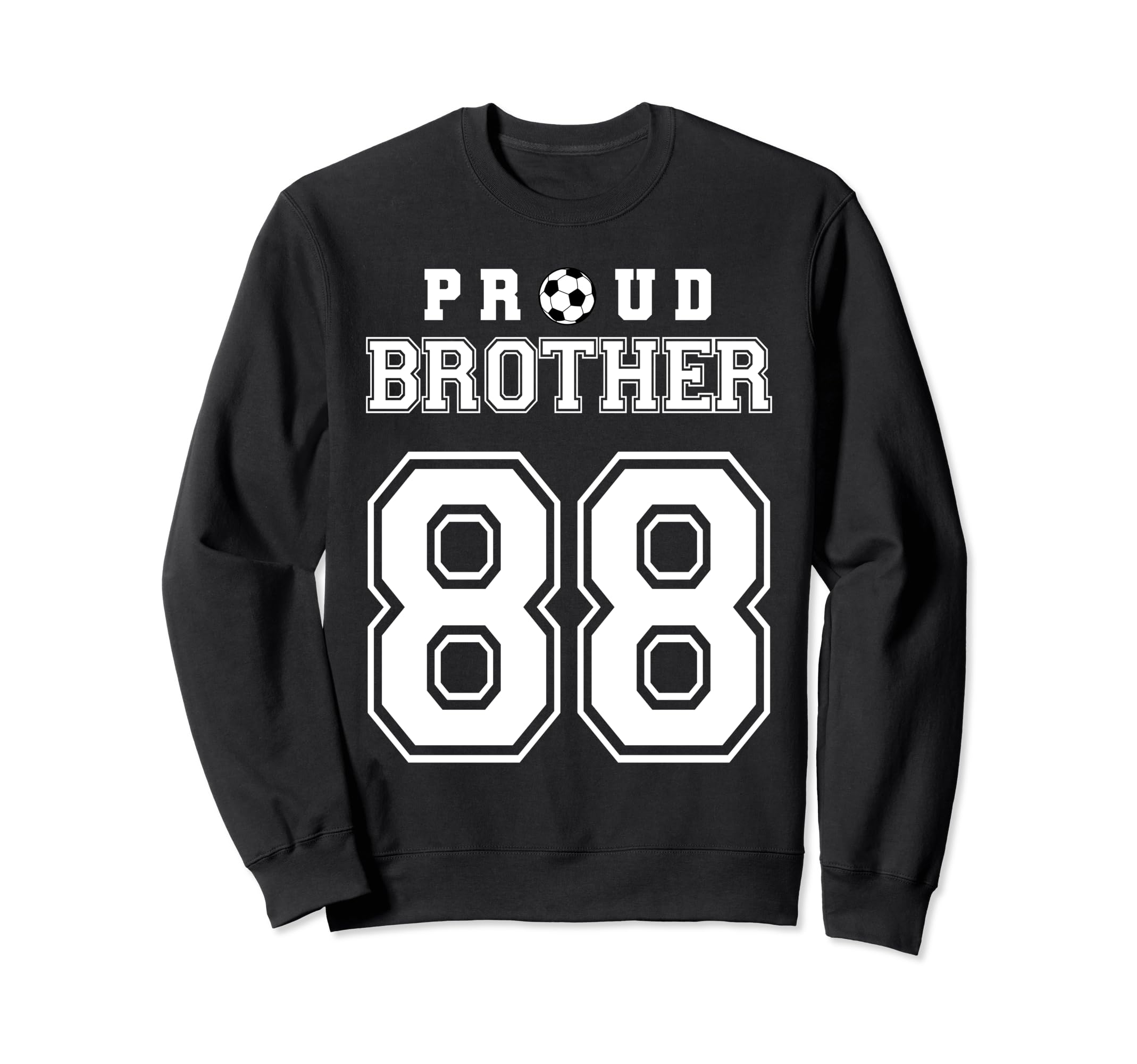 Number 88 Custom Proud Soccer Futbol Sweatshirt - Unique Graphic Unisex - T-Shirt, Sweatshirt, Hoodie