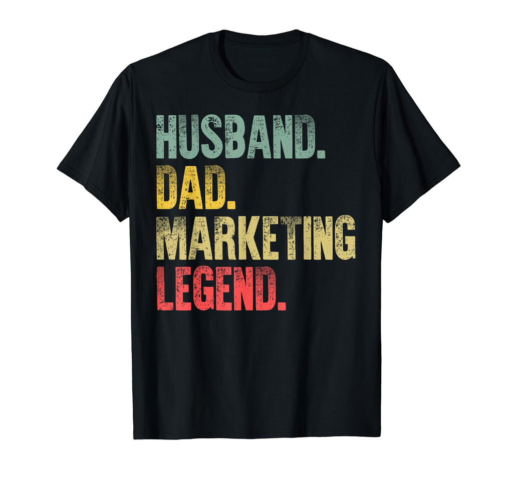 Gift Husband Dad Marketing Legend T-Shirt - Custom Art Print Men Women - T-Shirt, Sweatshirt, Hoodie