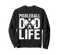 Pickleball Dad Life Game Day Sports Sweatshirt - Minimalist Print Unisex - T-Shirt, Sweatshirt, Hoodie