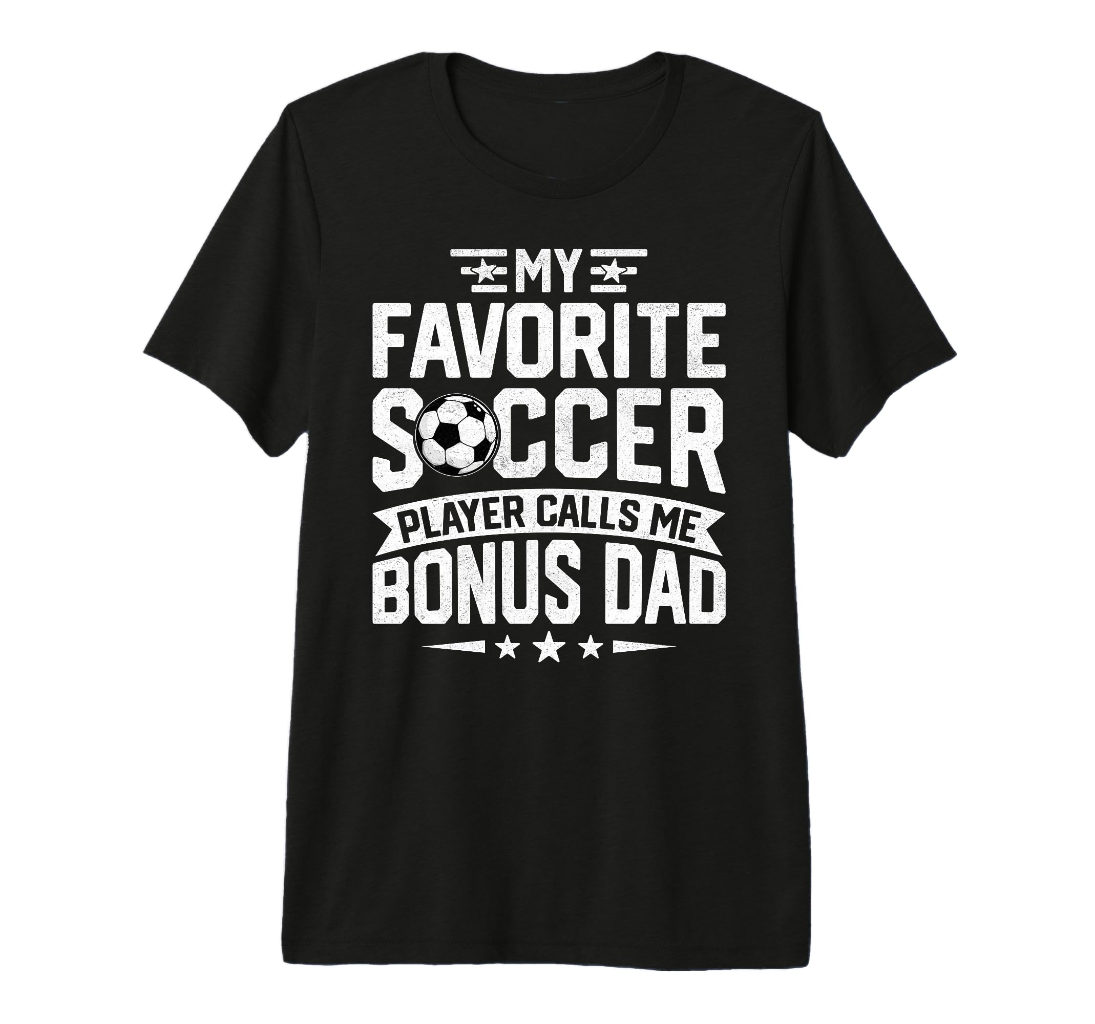 Soccer Player Call Me Bonus Dad Fathers T-Shirt - Trendy Graphic Unisex - T-Shirt, Sweatshirt, Hoodie
