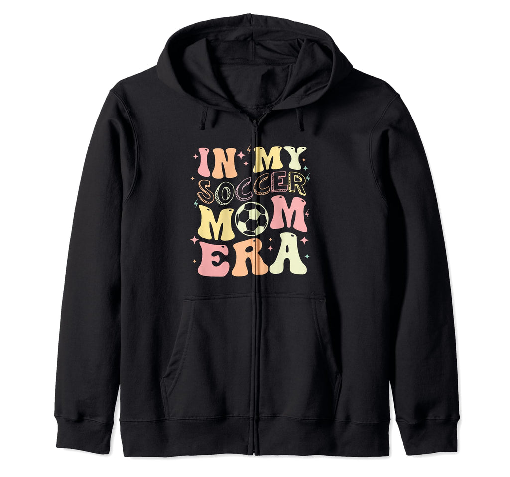 Funny My Soccer Mom Era T-Shirt - Streetwear Style for Adults - T-Shirt, Sweatshirt, Hoodie