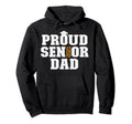 Proud Senior Dad Class 2021 Graduate Senior Hoodie - Trendy Graphic Unisex - T-Shirt, Sweatshirt, Hoodie