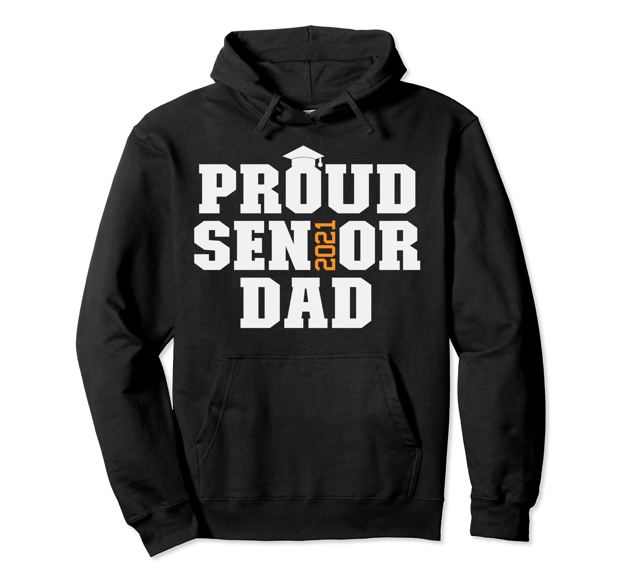 Proud Senior Dad Class 2021 Graduate Senior Hoodie - Trendy Graphic Unisex - T-Shirt, Sweatshirt, Hoodie