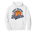 Busy Raising Ballers Funny Hoodie - Aesthetic Graphic for Adults - T-Shirt, Sweatshirt, Hoodie