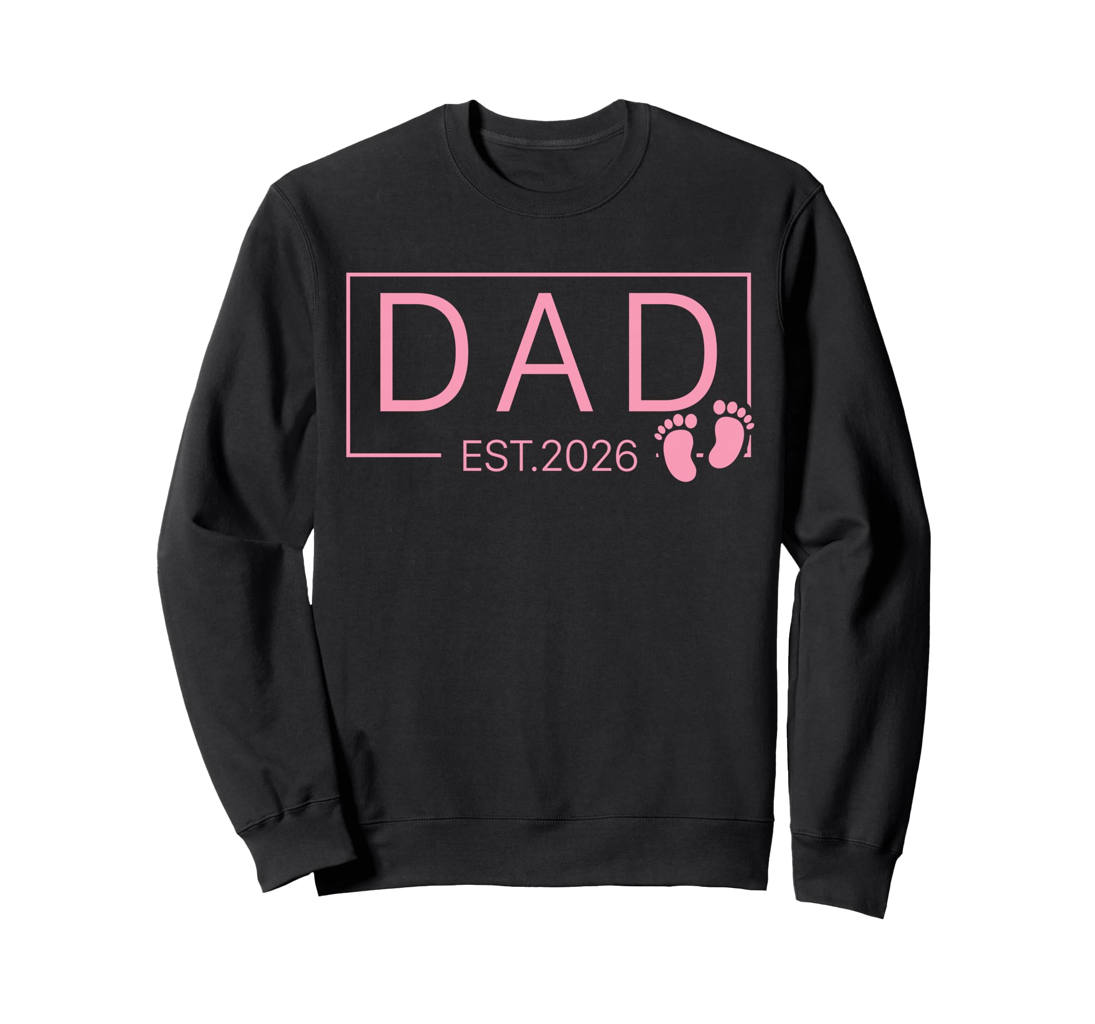 Promoted To Dad Est 2026 New Daddy Sweatshirt - Streetwear Style Unisex - T-Shirt, Sweatshirt, Hoodie
