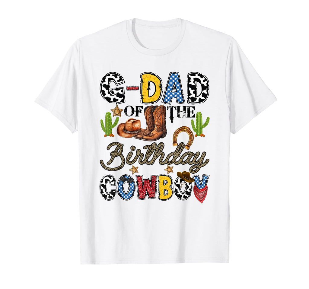 G Dad Birthday Cowboy Western T-Shirt - Fun Novelty Design Men Women - T-Shirt, Sweatshirt, Hoodie