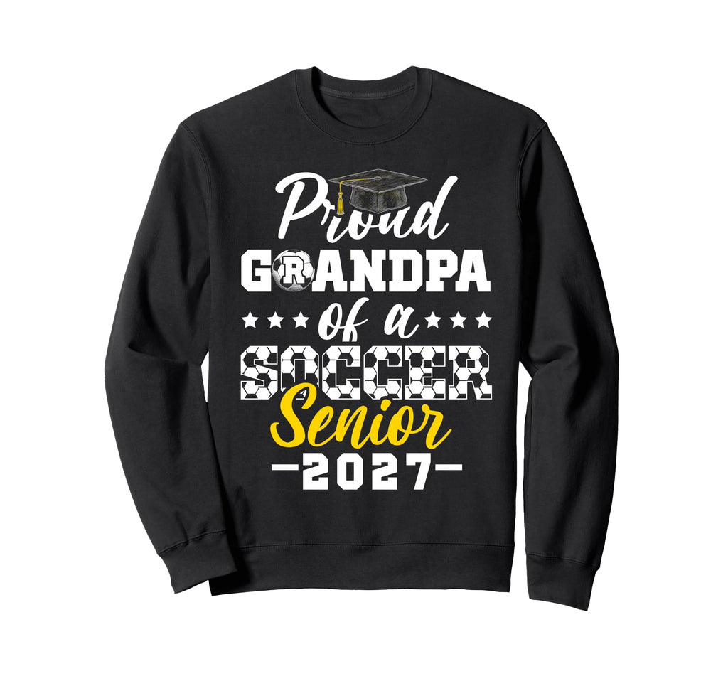 Proud Grandpa Soccer Senior 2027 Sweatshirt - Minimalist Print Men Women - T-Shirt, Sweatshirt, Hoodie