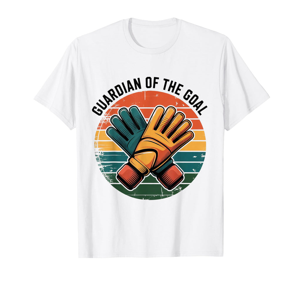Guardian Goal Football Goalkeeper T-Shirt - Trendy Graphic Men Women - T-Shirt, Sweatshirt, Hoodie