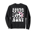 Groovy Soccer Keeper Aunt Soccer Sweatshirt - Trendy Graphic for Adults - T-Shirt, Sweatshirt, Hoodie