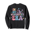 My Gymnastics Era Rhythmic Sweatshirt - Aesthetic Graphic Men Women - T-Shirt, Sweatshirt, Hoodie