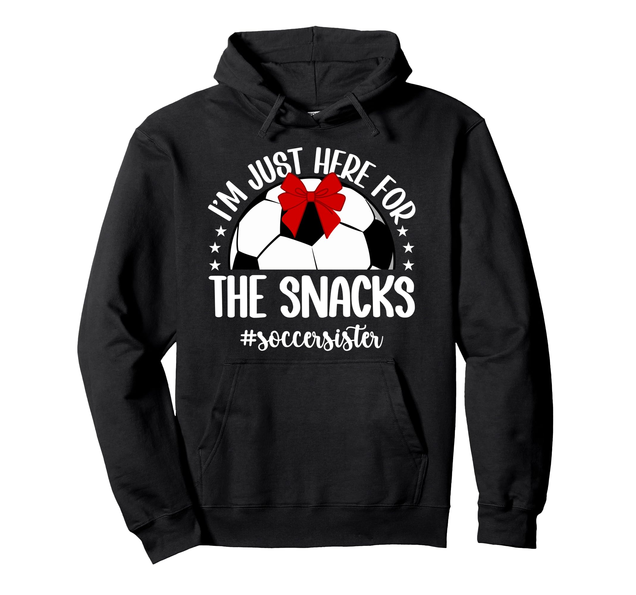 Here Snacks Soccer Sister Soccer Hoodie - Aesthetic Graphic Men Women - T-Shirt, Sweatshirt, Hoodie