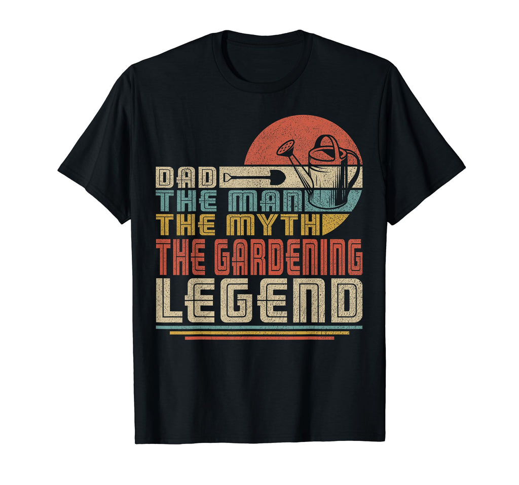 Dad Myth Gardening Legend T-Shirt - Aesthetic Graphic for Adults - T-Shirt, Sweatshirt, Hoodie