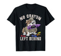 Sarcastic No Crayon Left Behind Soldier T-Shirt - Graphic Print for Adults - T-Shirt, Sweatshirt, Hoodie
