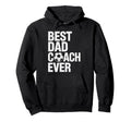 Best Soccer Dad Coach Ever Father Hoodie - Minimalist Print for Adults - T-Shirt, Sweatshirt, Hoodie