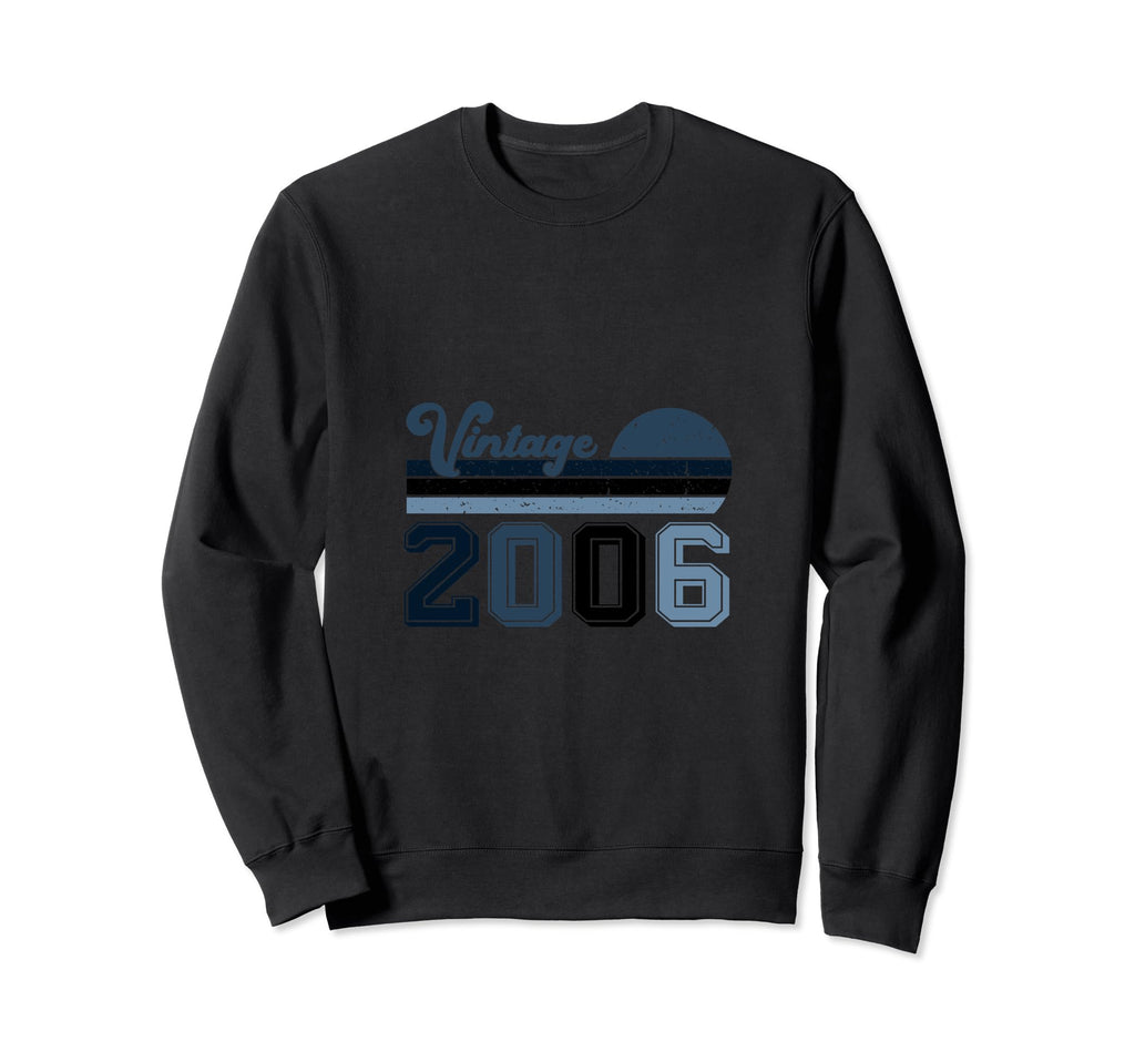 Year 2006 Gift Birthday Mom Dad Sweatshirt - Aesthetic Graphic Men Women - T-Shirt, Sweatshirt, Hoodie