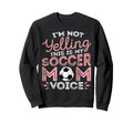 Im Not Yelling This Is My Soccer Mom Sweatshirt - Custom Art Print Unisex - T-Shirt, Sweatshirt, Hoodie