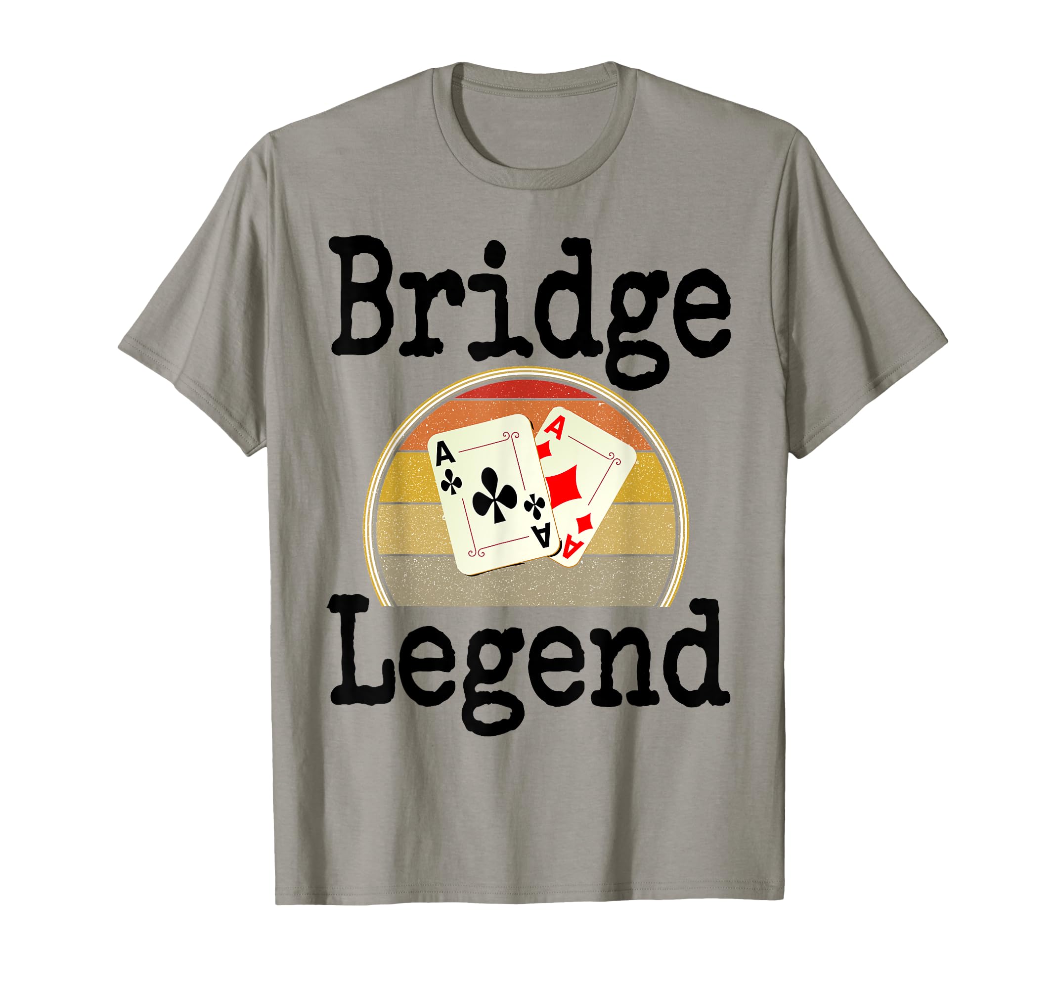 Funny Bridge Legend Card Game Winner T-Shirt - Minimalist Print Men Women - T-Shirt, Sweatshirt, Hoodie