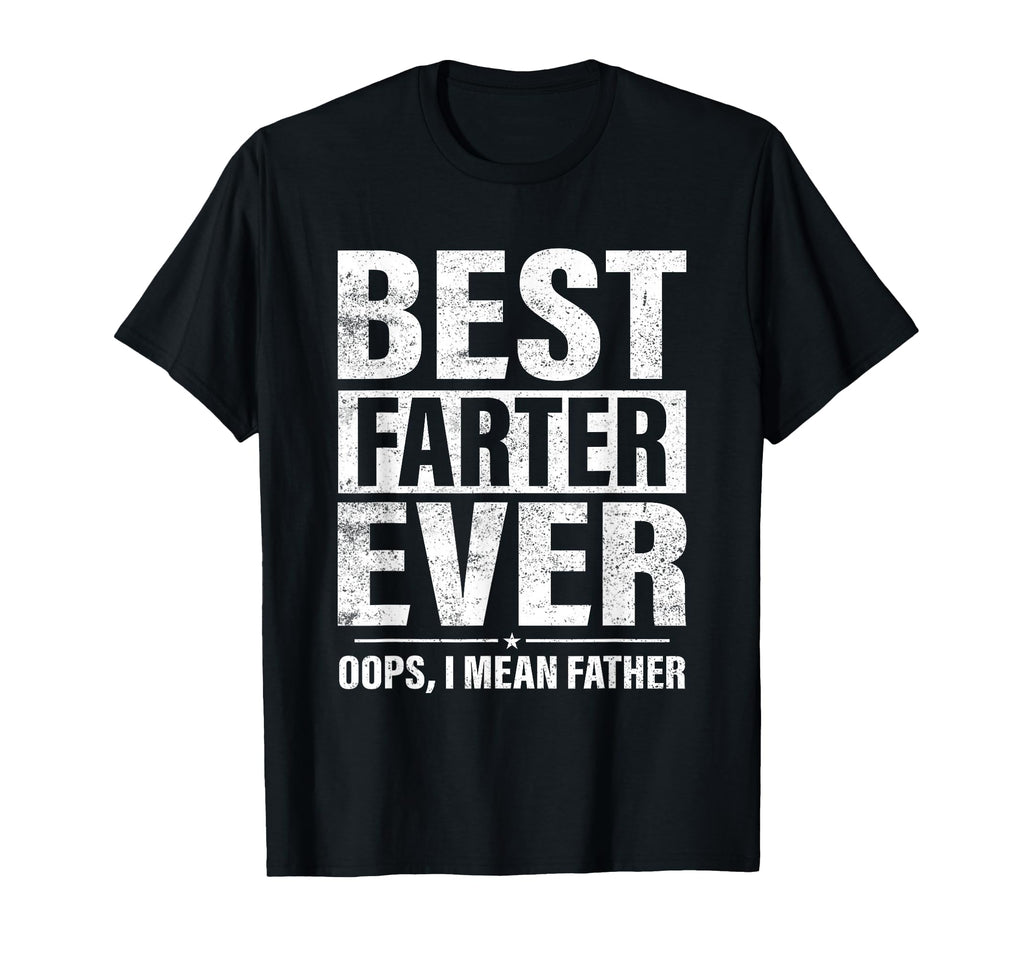 Funny Fathers Day Best Farter Ever T-Shirt - Aesthetic Graphic for Adults - T-Shirt, Sweatshirt, Hoodie