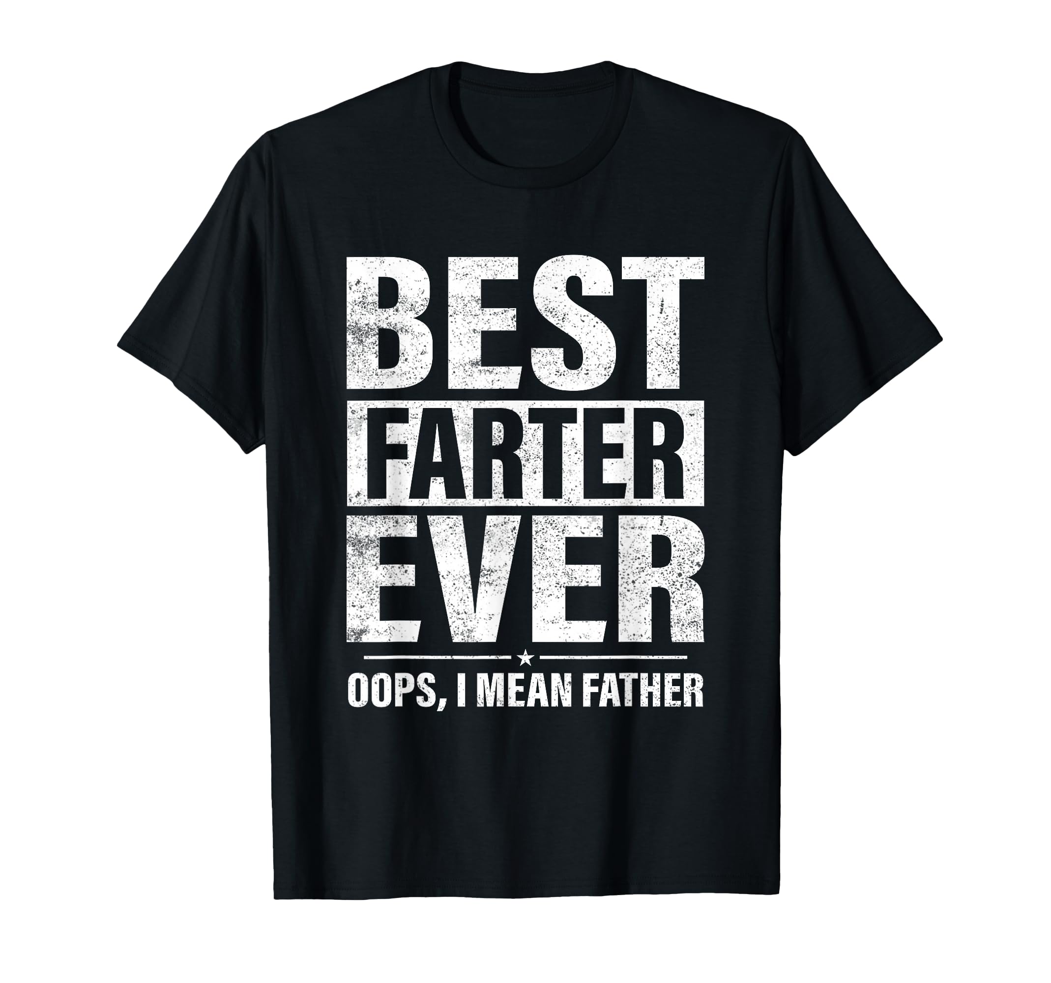 Funny Fathers Day Best Farter Ever T-Shirt - Aesthetic Graphic for Adults - T-Shirt, Sweatshirt, Hoodie